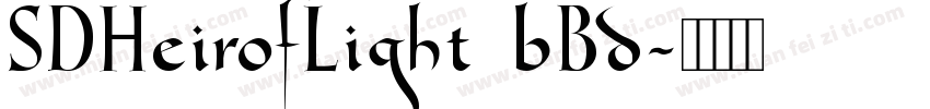SDHeirofLight bBd字体转换
